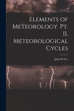portada Elements of Meteorology. pt. II. Meteorological Cycles (en Inglés)