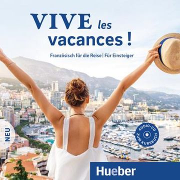 portada Vive les Vacances! Neu. Audio-Cd: Französisch für die Reise - für Einsteiger (in French)