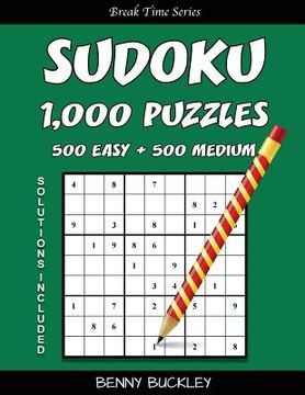 portada Sudoku Puzzle Book, 1,000 Puzzles, 500 Easy and 500 Medium, Solutions Included: A Break Time Series Book (en Inglés)