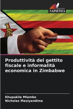 portada Produttività del gettito fiscale e informalità economica in Zimbabwe (en Italiano)