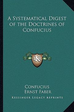 portada a systematical digest of the doctrines of confucius