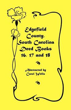 portada edgefield county, south carolina: deed books 16, 17, 18 (en Inglés)