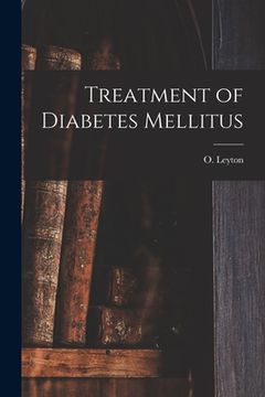 portada Treatment of Diabetes Mellitus (en Inglés)