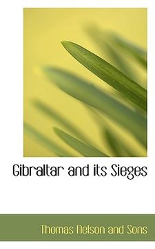 portada gibraltar and its sieges (en Inglés)