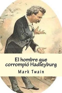 portada El hombre que corrompió Hadleyburg: "The Man That Corrupted Hadleyburg"