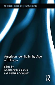 portada American Identity in the age of Obama (Routledge Series on Identity Politics) (en Inglés)
