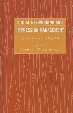 portada social networking and impression management: self-presentation in the digital age (en Inglés)