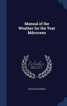 portada Manual of the Weather for the Year Mdcccxxx