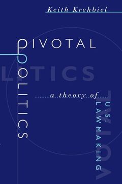 portada Pivotal Politics: A Theory of U. S. Lawmaking (en Inglés)