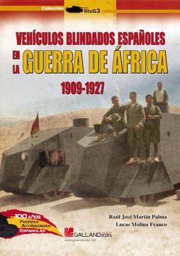 portada Vehiculos Blindados Españoles de la Guerra de Africa. 1909-1927