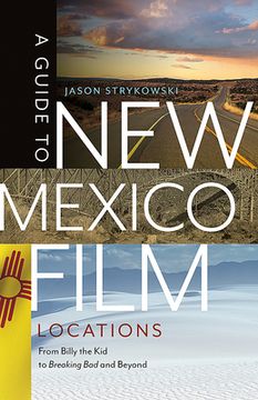 portada A Guide to New Mexico Film Locations: From Billy the Kid to Breaking Bad and Beyond (en Inglés)