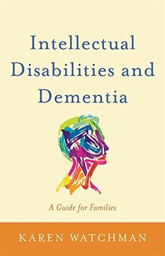 portada Intellectual Disabilities and Dementia: A Guide for Families (en Inglés)