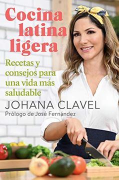 portada Cocina Latina Ligera: Recetas y Consejos Para una Vida más Saludable (in Spanish)