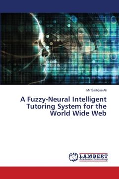 portada A Fuzzy-Neural Intelligent Tutoring System for the World Wide Web (en Inglés)