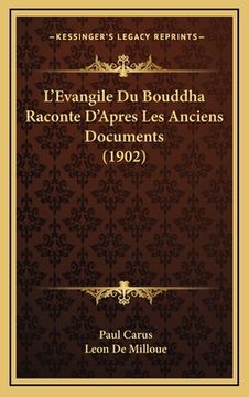 portada L'Evangile Du Bouddha Raconte D'Apres Les Anciens Documents (1902) (in French)