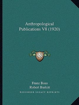 portada anthropological publications v8 (1920) (in English)
