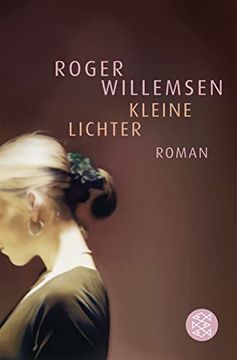portada Kleine Lichter: Roman1. Oktober 2006 von Roger Willemsen 