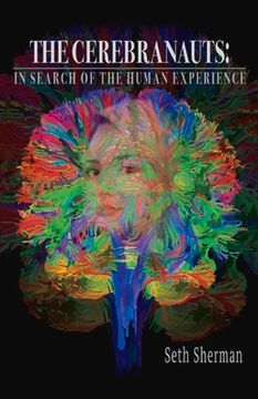 portada The Cerebranauts: In Search of the Human Experience (in English)