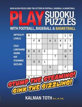portada Play Sudoku Puzzles with Football, Baseball & Basketball (en Inglés)
