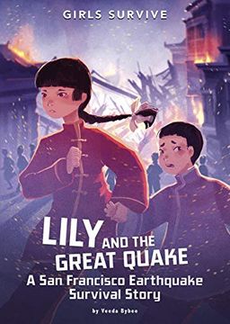 portada Lily and the Great Quake: A san Francisco Earthquake Survival Story (Girls Survive) (en Inglés)