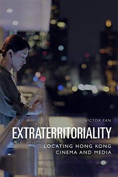 portada Extraterritoriality: Locating Hong Kong Cinema and Media (en Inglés)