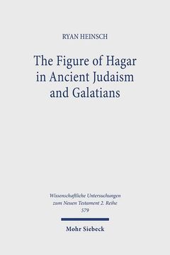 portada The Figure of Hagar in Ancient Judaism and Galatians (en Inglés)