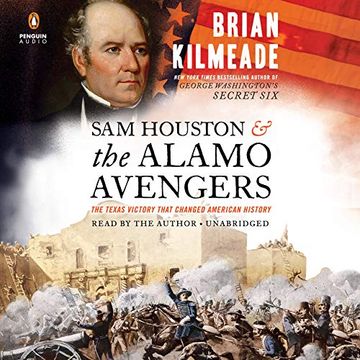 portada Sam Houston and the Alamo Avengers: The Texas Victory That Changed American History ()