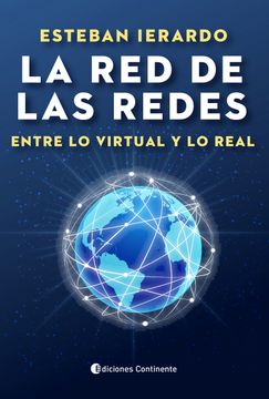 portada RED DE LAS REDES . ENTRE LO VIRTUAL Y LO REAL , LA
