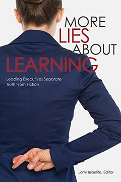 portada More Lies about Learning: Leading Executives Separate Truth from Fiction (en Inglés)