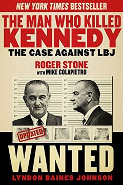 portada The Man Who Killed Kennedy: The Case Against LBJ (in English)