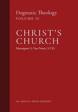 portada Christ's Church: Dogmatic Theology (Volume 2) (in English)
