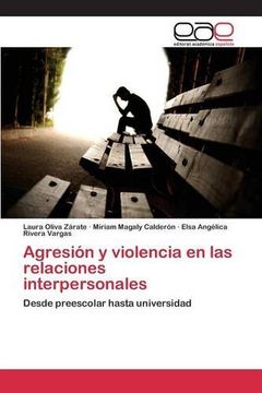 portada Agresión y violencia en las relaciones interpersonales