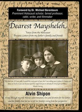 portada Dearest Maysheleh: Voices from the Holocaust (en Inglés)