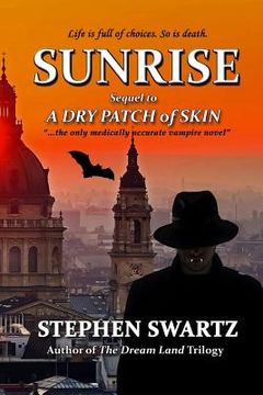 portada Sunrise: Sequel to A Dry Patch of Skin (en Inglés)