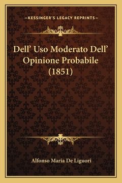 portada Dell' Uso Moderato Dell' Opinione Probabile (1851) (in Italian)