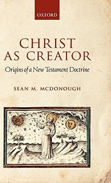 portada Christ as Creator: Origins of a new Testament Doctrine 