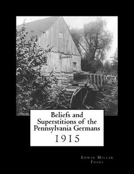 portada Beliefs and Superstitions of the Pennsylvania Germans (en Inglés)