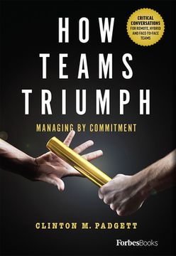 portada How Teams Triumph: Managing by Commitment (en Inglés)