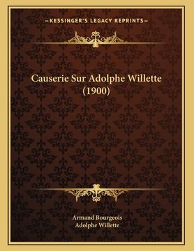 portada Causerie Sur Adolphe Willette (1900) (en Francés)