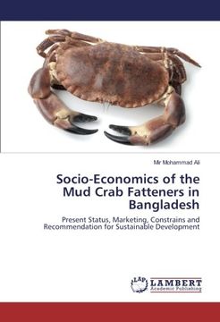 portada Socio-Economics of the Mud Crab Fatteners in Bangladesh: Present Status, Marketing, Constrains and Recommendation for Sustainable Development