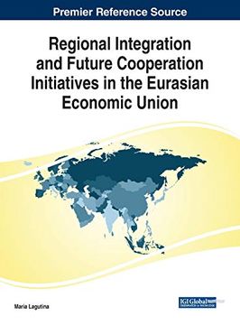 portada Regional Integration and Future Cooperation Initiatives in the Eurasian Economic Union (in English)