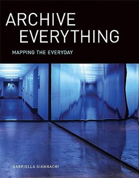 portada Archive Everything: Mapping the Everyday 