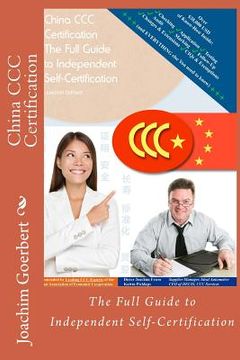 portada China CCC Certification: The Full Guide to Independent Self-Certification (en Inglés)