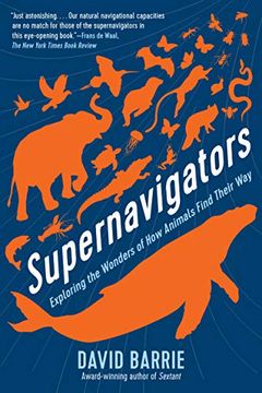 portada Supernavigators: Exploring the Wonders of how Animals Find Their way (in English)