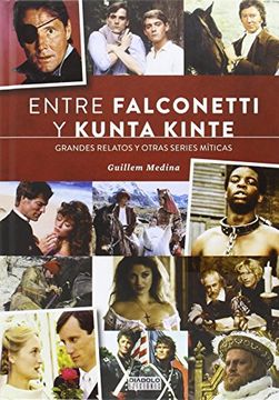 portada Entre Falconetti y Kunta Kinte (in Spanish)