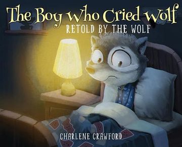 portada The Boy Who Cried Wolf Retold by the Wolf (in English)