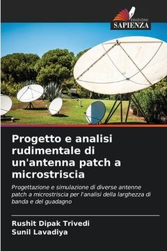 portada Progetto e analisi rudimentale di un'antenna patch a microstriscia (in Italian)