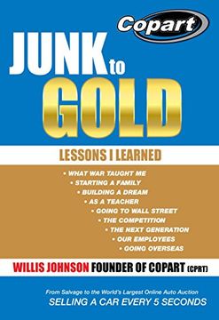portada Junk to Gold: From Salvage to the World's Largest Online Auto Auction (en Inglés)