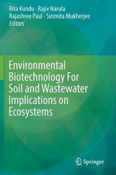 portada Environmental Biotechnology for Soil and Wastewater Implications on Ecosystems (en Inglés)
