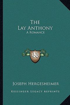 portada the lay anthony: a romance (en Inglés)